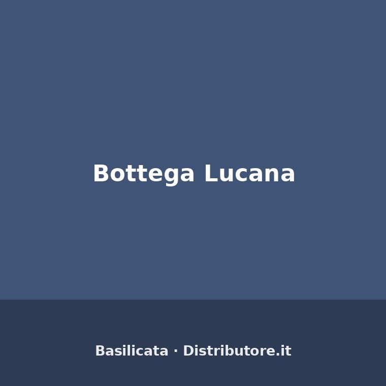 Bottega Lucana