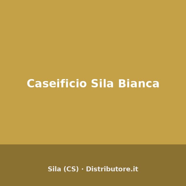 Caseificio Sila Bianca
